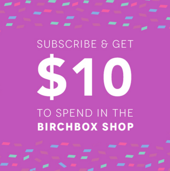 New $10.00 Birchbox Coupon - Get 100 Points