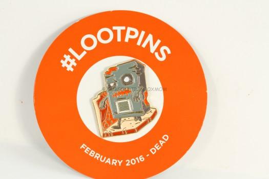 Exclusive February 2016 Loot Pin