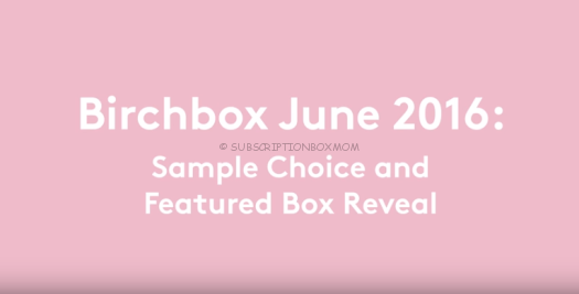 Birchbox June 2016 Spoilers