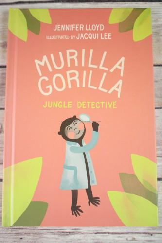 Murilla Gorilla, Jungle Detective by Jennifer Lloyd and Jacqui Lee