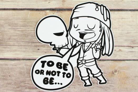 "To Be Or Not To Be" Sticker 