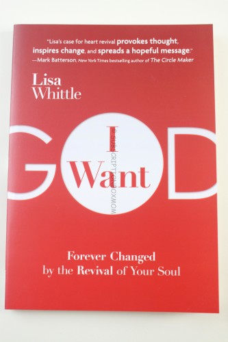 I Want God: Forever Changed by the Revival of Your Soul 