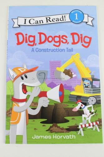 Dig, Dogs, Dig: A Construction Tail (I Can Read Level 1) by James Horvath