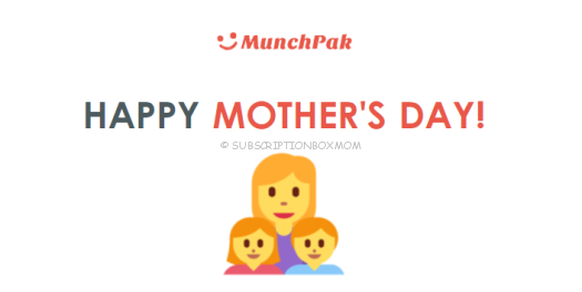 Munchpak Mother's Day 2018 Coupon