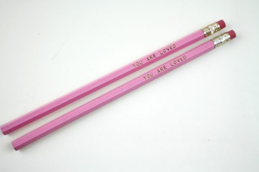 You Are Loved Pencils