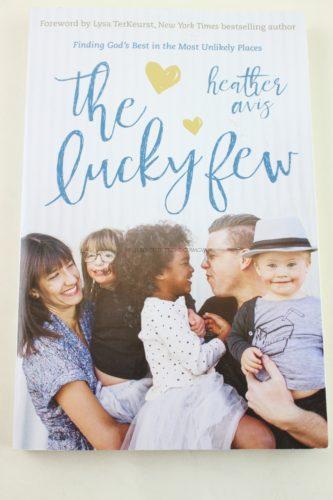 The Lucky Few: Finding God's Best in the Most Unlikely Places by Heather Avis