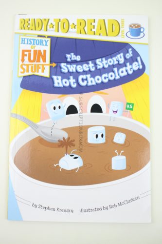 The Sweet Story of Hot Chocolate! by Stephen Krensky