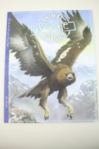 Eagle: The Life and Times of a Young Eagle by Steve Parker