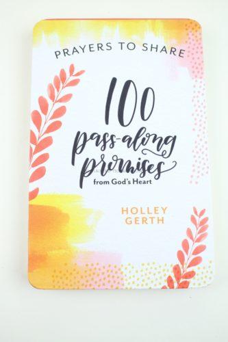 Prayers to Share 100 Pass - Along Promises from God's Heart by Holley Gerth