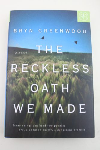 The Reckless Oath We Made by Bryn Greenwood